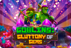 4kasino free spins Goblins: Gluttony of Gems